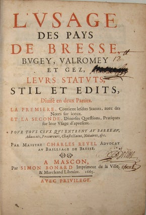 Item #11831 L'usage des pays de Bresse, Bugey, Valromey et Gez, leurs statuts, stil et édits,...