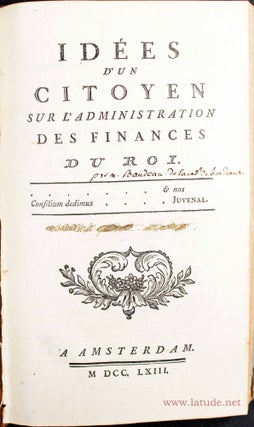 Item #12167 Idées d'un citoyen sur l'administration des finances du Roi. Nicolas BAUDEAU