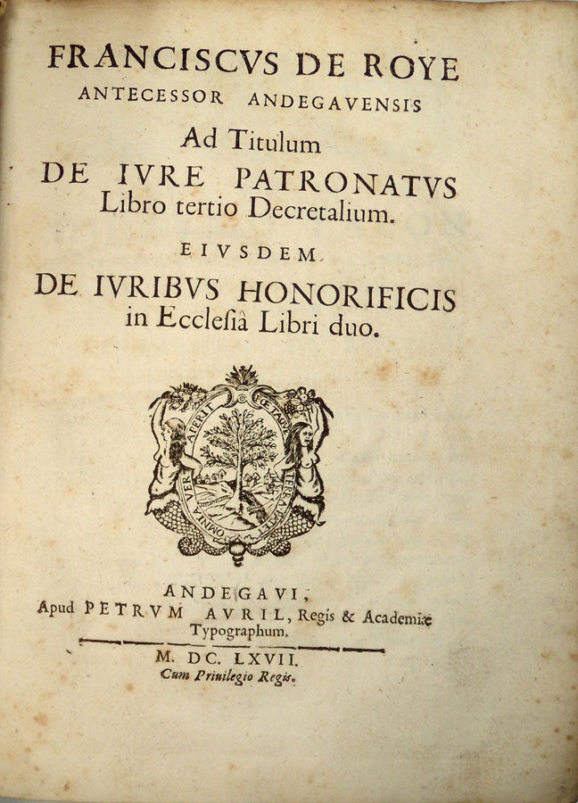 Item #12229 De jure patronatus libro tertio decretalium. Ejusdem de juribus honorificis in ecclesia libri duo. François de ROYE.