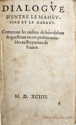 Item #12251 Dialogue d'entre le Maheustre & le Manant. Contenant les raisons de leurs...