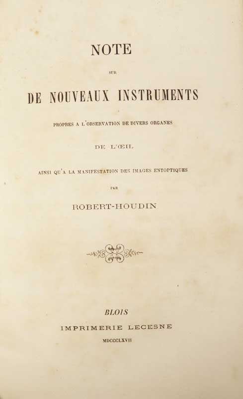 Item #12463 Note sur de nouveaux instruments propres à l'observation de divers organes de l'œil, ainsi qu'à la manifestation des images entoptiques. ROBERT-HOUDIN.