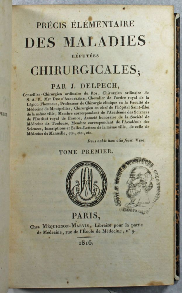 Item #1247 Précis élémentaires des maladies réputées chirurgicales. Jacques DELPECH.