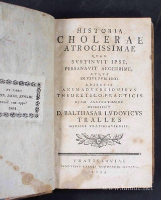 Item #12892 Historia cholerae atrocissimae quam sustinuit ipse, persanavit aegerrime, atque in...