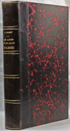 Item #13379 Les aliénés et les asiles d'aliénés; assistance, législation et médecine...