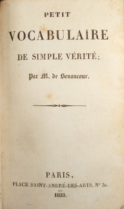 Item #13443 Petit vocabulaire de simple vérité. Etienne Pivert de SENANCOUR