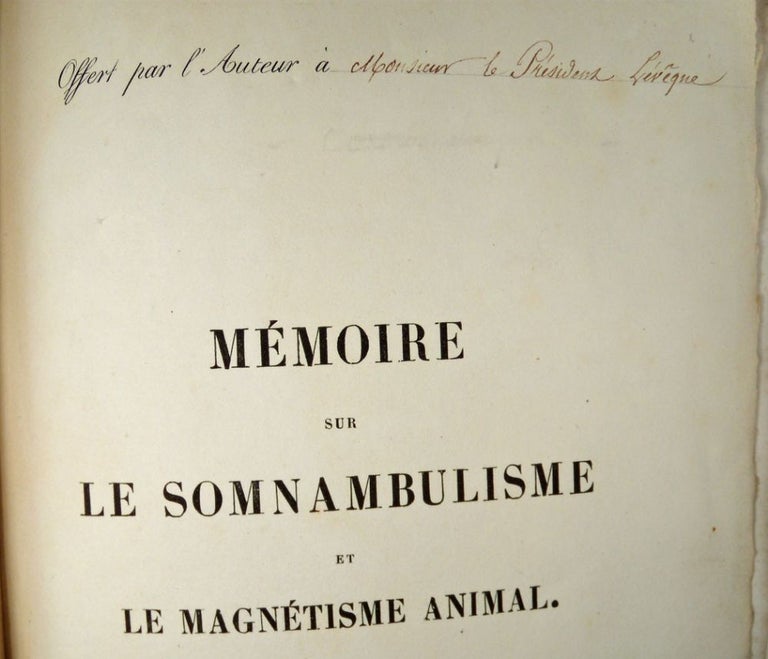 Item #13479 Mémoire sur le somnambulisme et le magnétisme animal, adressé en 1820 à l'Académie royale de Berlin et publié en 1854. François Joseph NOIZET.