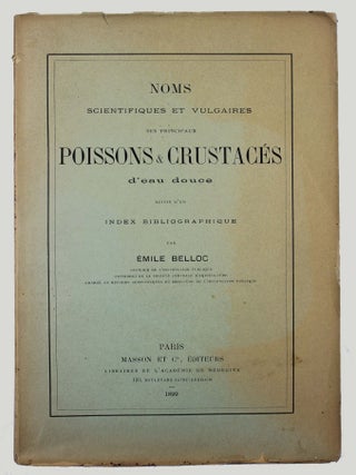 Item #13483 Noms scientifiques et vulgaires des principaux poissons & crustacés d'eau douce,...