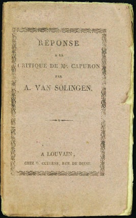 Item #13749 Réponse à la critique de Mr. CAPURON par A. van Solingen. Adriaan VAN SOLINGEN