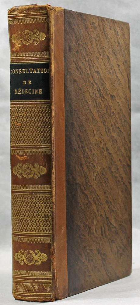 Item #13814 Consultations de médecine, ouvrage posthume. Publié par J. Lordat. Paul-Joseph BARTHEZ.