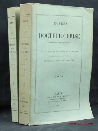 Item #13983 Oeuvres du docteur Cerise : membre de l'académie de médicine ; publiées par les...