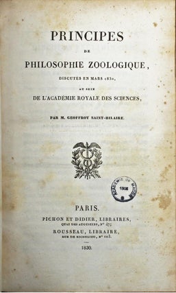 Principes de philosophie zoologique, discutés en Mars 1830 au sein de l'Académie Royale des Sciences.