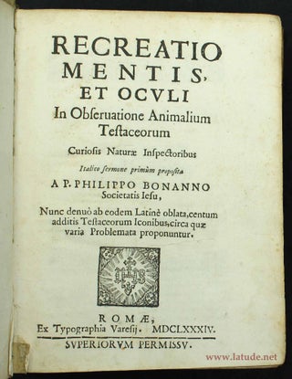 Recreatio mentis, et oculi in observatione animalium testaceorum curiosis naturae inspectoribus.