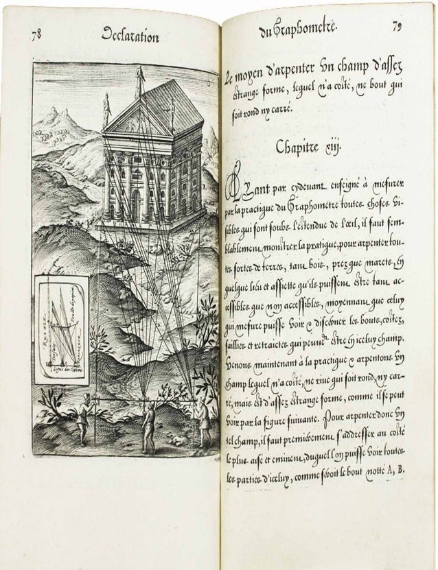 Item #14368 D&eacute;claration et l'usage du Graphom&egrave;tre, par la pratique duquel l'on peut mesurer toutes distances des choses de remarque qui se pourront voir et discerner du lieu o&ugrave; il sera pos&eacute;: et pour arpenter terres, bois, prez et faire plans de villes forteresses, cartes g&eacute;ographiques et g&eacute;n&eacute;ralement toutes mesures visibles: et ce sans reigle d'Arithm&eacute;tique. Invent&eacute; nouvellement et mis en lumi&egrave;re par Philippe Danfrie... A la fin de ceste d&eacute;claration est adjoust&eacute; un trait&eacute; de l'usage du trigom&egrave;tre. Philippe DANFRIE.
