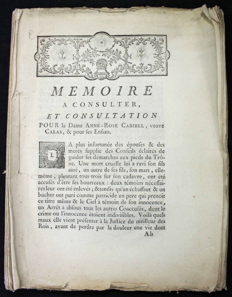 Item #14750 Mémoire à consulter et consultation pour la dame Anne-Rose Cabibel, veuve Calas, et pour ses enfans. Élie de Beaumont CALAS.