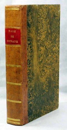 Item #14825 Flore complète d'Indre et Loire, publiée par la Société d'agriculture, sciences,...