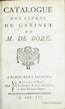 Item #14845 Catalogue des Livres du Cabinet de M. de Boze. Claude Gabriel de BOZE