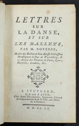 Item #15184 Lettres sur la danse et sur les ballets. Jean Georges NOVERRE