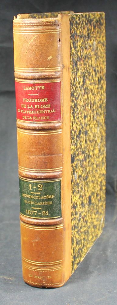 Item #15532 Prodrome de la flore du plateau central de la France comprenant l'Auvergne, le Velay, la Lozère, les Cévennes, une partie du bourbonnais et du Vivarais. Martial LAMOTTE.