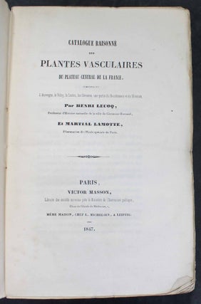 Catalogue raisonné des plantes vasculaires du plateau central de la France, comprenant l'Auvergne, le Velay, la Lozère, les Cevennes, une partie du Bourbonnais et du Vivarais.