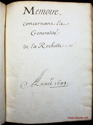 Item #15614 M&eacute;moire concernant la G&eacute;n&eacute;ralit&eacute; de La Rochelle. Ann&eacute;e 1699. BEGON