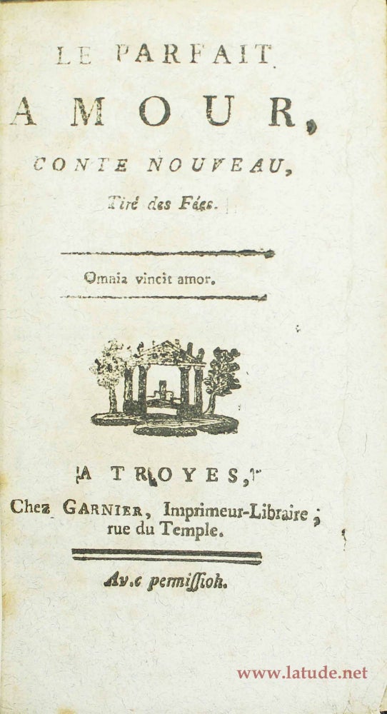 Item #16205 Le parfait amour, conte nouveau tiré des Fées. Henriette-Julie de Castelnau de MURAT.
