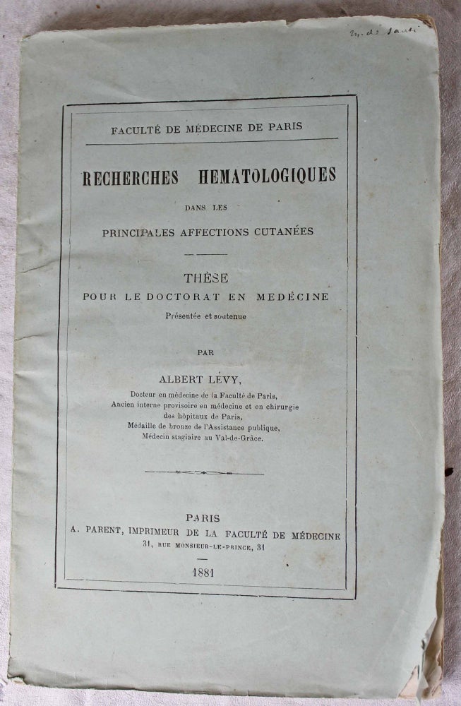 Item #16515 Recherches hématologiques dans les principales affections cutanées. Albert LEVY.