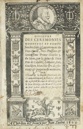 Item #16543 Discours des cérémonies honneurs et pompe funèbre faits à l'enterrement du très...