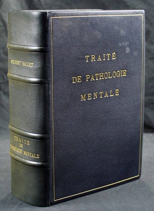 Item #16636 Traité de pathologie mentale. Publié sous la direction de G. Ballet par...