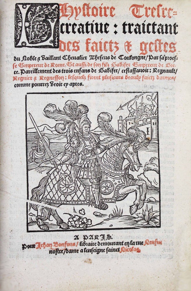 Item #16650 L'hystoire tres récréative traictant des faictz & gestes du noble & vaillant chevalier Theseus de Coulongne. Par sa proesse Empereur de Rome. THESEUS DE COLOGNE.