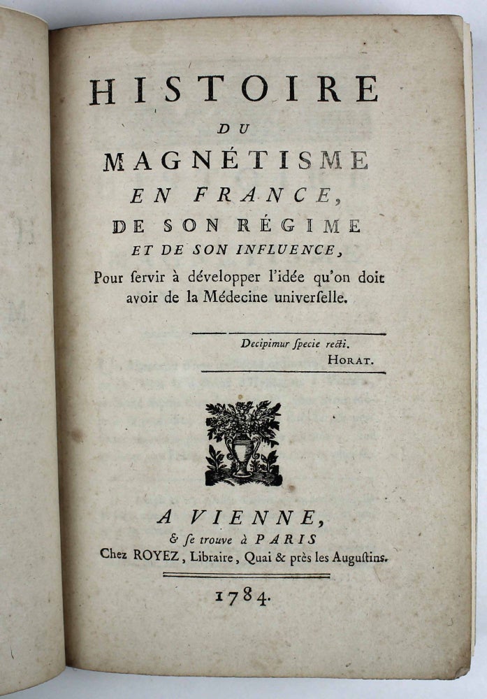 Item #16809 Histoire du magnétisme en France, de son régime et de son influence, pour servir à développer l'idée qu'on doit avoir de la médecine universelle. BRACK.