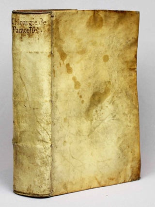 La grand chirurgie. Traduite en fran&ccedil;ois, de la version latine de Josquin d'Alhem. Theophrast Bombast von Hohenheim PARACELSUS.