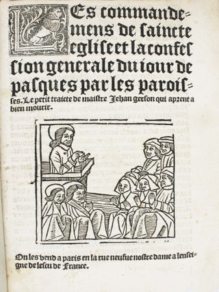 Les commandemens de saincte Eglise et la confession g&eacute;n&eacute;rale du jour de Pasques par les. GERSON.