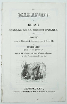 Item #17118 Le marabout de Blidah. Episode de la guerre d'Alger. Théophile LOURDE