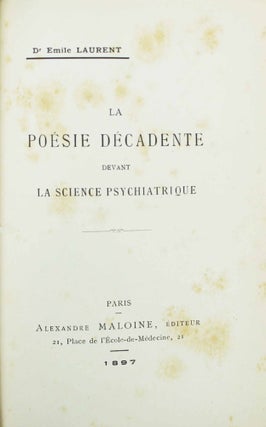 Item #17143 La poésie décadente devant la science psychiatrique. Emile LAURENT