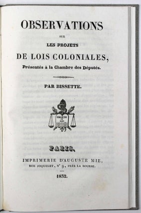 Item #17246 Observations sur les projets de lois coloniales, présentés à la Chambre des...