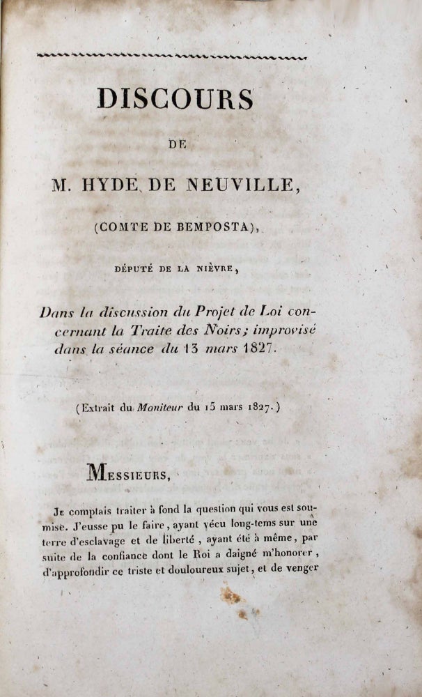 Item #17250 Discours de M. Hyde de Neuville (Cte de Bemposta) ... de la Nièvre, dans la discussion du projet de loi concernant la traite des noirs, improvisé dans la séance du 13 mars 1827. Jean-Guillaume HYDE DE NEUVILLE.