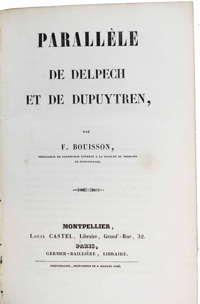 Item #17283 Parallèle de Delpech et de Dupuytren. Etienne-Frédéric BOUISSON.