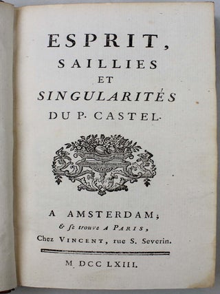 Esprit, saillies et singularit&eacute;s du P&egrave;re Castel.