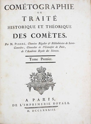 Cométographie ou traité historique et théorique des comètes.