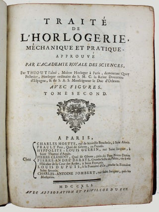 Trait&eacute; de l'horlogerie m&eacute;chanique et pratique. Approuv&eacute; par l'Acad&eacute;mie Royale des Sciences.