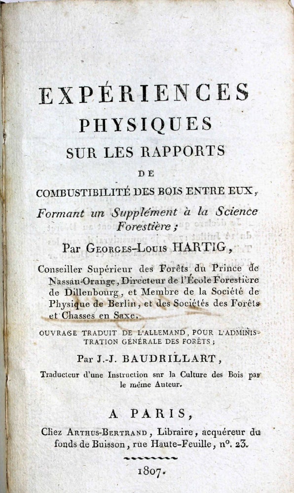 Item #17555 Expériences physiques sur les rapports de combustibilité des bois entre eux. Georges-Louis HARTIG.