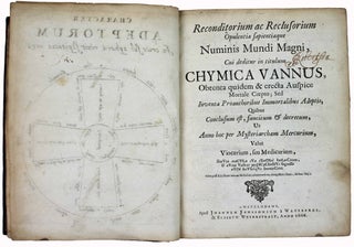 Reconditorium ac reclusorium opulentiae sapientiaeque numinis mundi magni, cui deditur in titulum Chymica vannus.