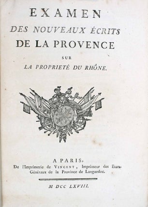 Item #17638 Examen des nouveaux écrits de la Provence sur la propriété du Rhône....