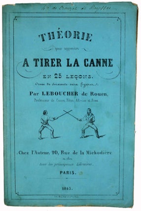 Item #17701 Théorie pour apprendre à tirer la canne en vingt-cinq leçons....