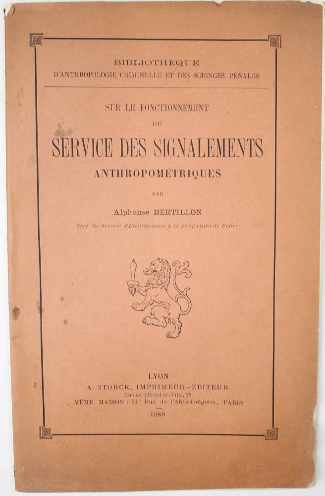 Item #17732 Sur le fonctionnement du service des signalements anthropométriques. Alphonse BERTILLON.