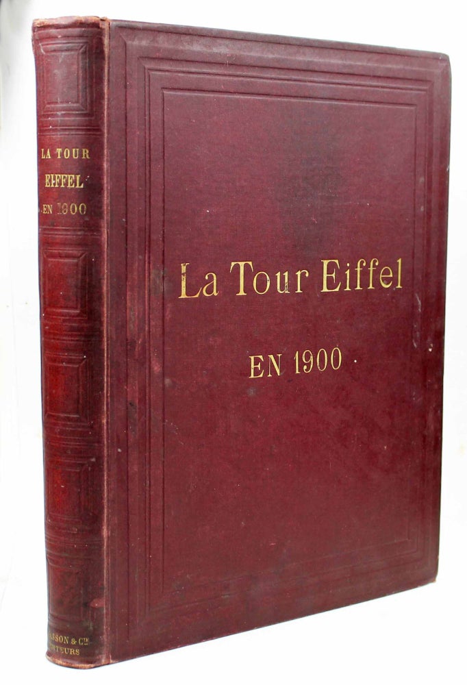 Item #17838 La Tour Eiffel en 1900. Gustave EIFFEL.