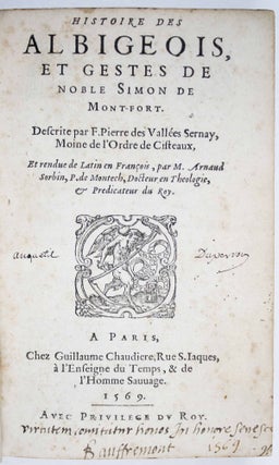 Item #17880 Histoire des Albigeois et Gestes de noble Simond de Montfort. PIERRE DES VALLEES SERNAY