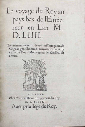 Item #17920 Le voyage du Roy Henri II au Pays bas de l'empereur, en l'an 1554,...