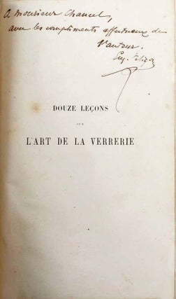 Item #17970 Douze leçons sur l'art de la verrerie. Eugène PELIGOT