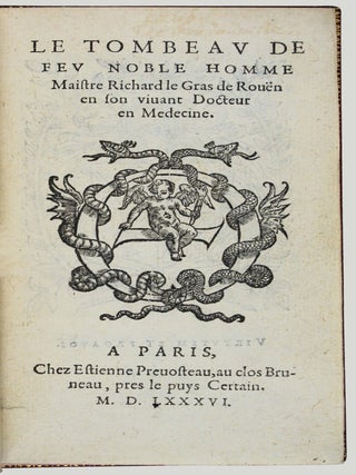Item #17974 Le tombeau de feu noble homme maistre Richard Le Gras de Rouen en son vivant Docteur...